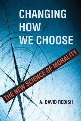 Imagen del vendedor de Changing How We Choose: The New Science of Morality (Hardback or Cased Book) a la venta por BargainBookStores