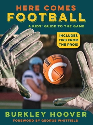 Imagen del vendedor de Here Comes Football!: A Kids' Guide to the Game (Hardback or Cased Book) a la venta por BargainBookStores
