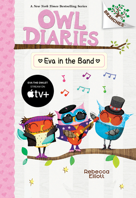 Imagen del vendedor de Eva in the Band: A Branches Book (Owl Diaries #17) (Hardback or Cased Book) a la venta por BargainBookStores