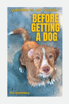 Seller image for Questions to ask yourself before getting a dog (Paperback or Softback) for sale by BargainBookStores