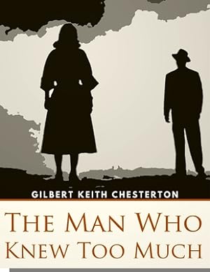Seller image for The Man Who Knew Too Much: An Evocative Portrait of Upper-crust Eociety in pre-World War I (Paperback or Softback) for sale by BargainBookStores