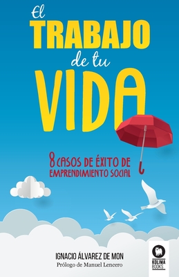 Imagen del vendedor de El trabajo de tu vida (Paperback or Softback) a la venta por BargainBookStores