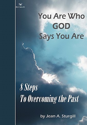 Seller image for You Are Who GOD Says You Are: 8 Steps to Overcoming the Past (Drew's Animals) (Paperback or Softback) for sale by BargainBookStores