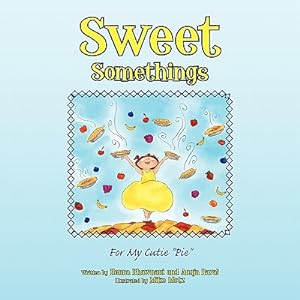 Bild des Verkufers fr Sweet Somethings: For My Cutie ''Pie'' (Paperback or Softback) zum Verkauf von BargainBookStores