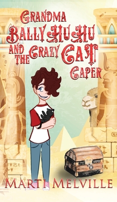 Seller image for Grandma BallyHuHu and the Crazy Cat Caper: The Crazy Cat Caper (Hardback or Cased Book) for sale by BargainBookStores