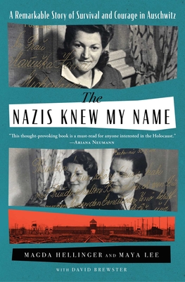 Seller image for The Nazis Knew My Name: A Remarkable Story of Survival and Courage in Auschwitz-Birkenau (Paperback or Softback) for sale by BargainBookStores