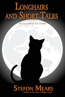 Immagine del venditore per Longhairs and Short Tales: A Collection of Cat Stories (Paperback or Softback) venduto da BargainBookStores