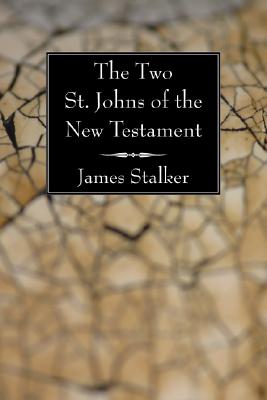 Bild des Verkufers fr The Two St. Johns of the New Testament (Paperback or Softback) zum Verkauf von BargainBookStores