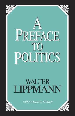 Imagen del vendedor de Preface To Politics (Paperback or Softback) a la venta por BargainBookStores