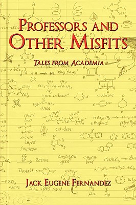 Image du vendeur pour Professors and Other Misfits: Tales from Academia (Paperback or Softback) mis en vente par BargainBookStores