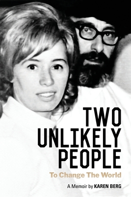 Seller image for Two Unlikely People to Change the World: A Memoir by Karen Berg (Paperback or Softback) for sale by BargainBookStores