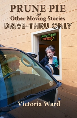 Seller image for Prune Pie and Other Moving Stories Drive Thru Only (Paperback or Softback) for sale by BargainBookStores