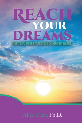 Seller image for Reach Your Dreams: Five Steps to be a Conscious Creator in Your Life (Paperback or Softback) for sale by BargainBookStores