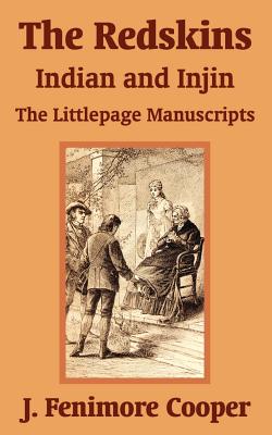 Seller image for The Redskins: Indian and Injin - The Littlepage Manuscripts (Paperback or Softback) for sale by BargainBookStores