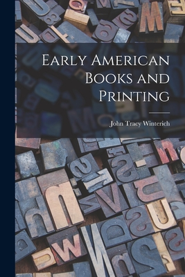 Imagen del vendedor de Early American Books and Printing (Paperback or Softback) a la venta por BargainBookStores