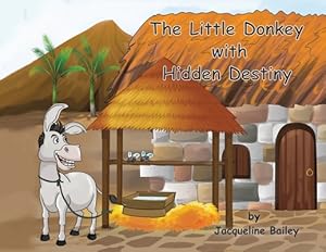 Seller image for The Little Donkey With Hidden Destiny (Paperback or Softback) for sale by BargainBookStores