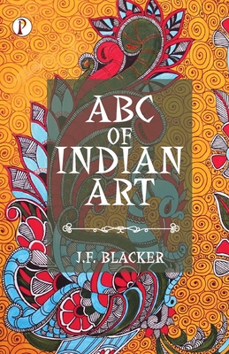 Imagen del vendedor de ABC of Indian Art (Paperback or Softback) a la venta por BargainBookStores
