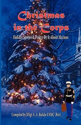 Seller image for Christmas in the Corps: Holiday Stories and Poetry by and about Marines. (Paperback or Softback) for sale by BargainBookStores