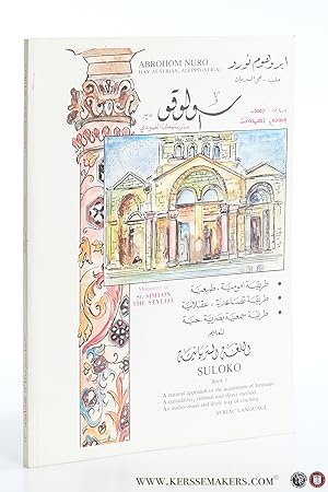 Bild des Verkufers fr Suloko Book 1. A natural approach to the acquisition of language. A cumulative, rational and direct method. An audio-visual and lively way of teaching. Syriac Language. zum Verkauf von Emile Kerssemakers ILAB