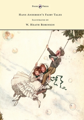 Seller image for Hans Andersen's Fairy Tales - Illustrated by W. Heath Robinson (Paperback or Softback) for sale by BargainBookStores