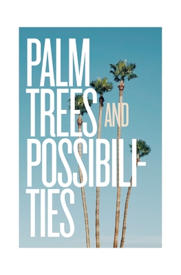 Imagen del vendedor de Palm Trees and Possibilities (Paperback or Softback) a la venta por BargainBookStores
