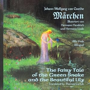 Bild des Verkufers fr M�rchen: The Fairy Tale of the Green Snake and the Beautiful Lily - Bilingual (Paperback or Softback) zum Verkauf von BargainBookStores