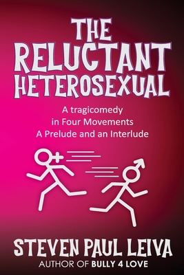 Bild des Verkufers fr The Reluctant Heterosexual: A Tragicomedy in Four Movements A Prelude And An Interlude (Paperback or Softback) zum Verkauf von BargainBookStores