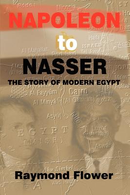 Bild des Verkufers fr Napoleon to Nasser: The Story of Modern Egypt (Paperback or Softback) zum Verkauf von BargainBookStores