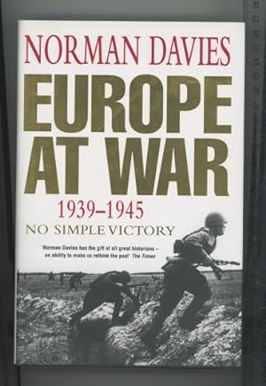 Image du vendeur pour Europe at War 1939-1945: No Simple Victory mis en vente par Joe Orlik Books