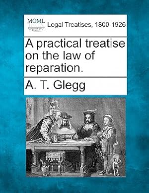 Immagine del venditore per A practical treatise on the law of reparation. (Paperback or Softback) venduto da BargainBookStores