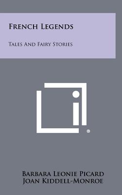 Immagine del venditore per French Legends: Tales And Fairy Stories (Hardback or Cased Book) venduto da BargainBookStores