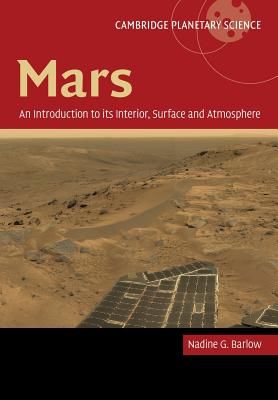 Imagen del vendedor de Mars: An Introduction to Its Interior, Surface and Atmosphere (Paperback or Softback) a la venta por BargainBookStores