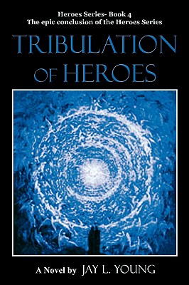 Image du vendeur pour Tribulation of Heroes: Heroes Series - Book 4 (Paperback or Softback) mis en vente par BargainBookStores