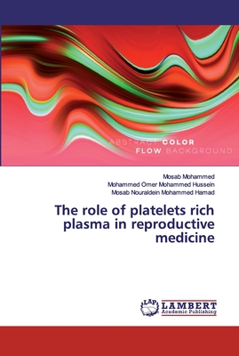 Image du vendeur pour The role of platelets rich plasma in reproductive medicine (Paperback or Softback) mis en vente par BargainBookStores