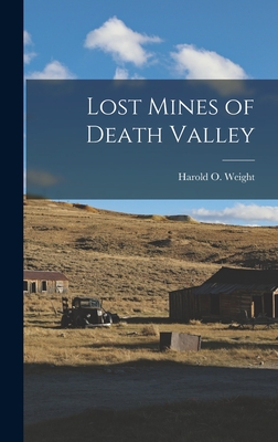 Imagen del vendedor de Lost Mines of Death Valley (Hardback or Cased Book) a la venta por BargainBookStores