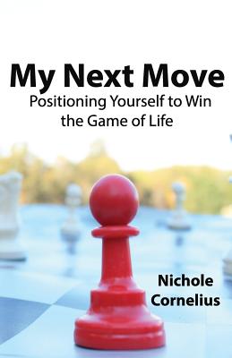 Seller image for My Next Move: Positioning Yourself to Win the Game of Life (Paperback or Softback) for sale by BargainBookStores