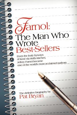 Immagine del venditore per Farnol: The Man Who Wrote Best-Sellers: From the leafy byways of Kent via Hell's Kitchen, Jeffery Farnol became one of the wor (Paperback or Softback) venduto da BargainBookStores