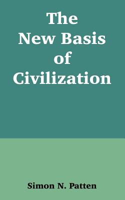 Image du vendeur pour The New Basis of Civilization (Paperback or Softback) mis en vente par BargainBookStores