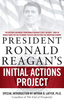 Seller image for President Ronald Reagan's Initial Actions Project (Paperback or Softback) for sale by BargainBookStores