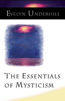Seller image for The Essentials of Mysticism and Other Essays (Paperback or Softback) for sale by BargainBookStores