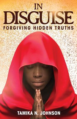 Seller image for In Disguise: Forgiving Hidden Truths (Paperback or Softback) for sale by BargainBookStores