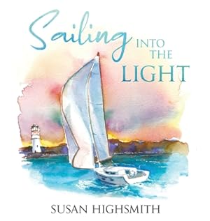 Immagine del venditore per Sailing into the Light (Hardback or Cased Book) venduto da BargainBookStores