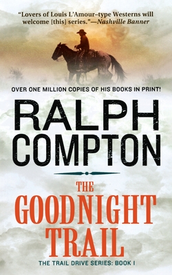 Seller image for The Goodnight Trail: The Trail Drive, Book 1 (Paperback or Softback) for sale by BargainBookStores