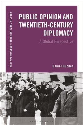 Seller image for Public Opinion and Twentieth-Century Diplomacy: A Global Perspective (Paperback or Softback) for sale by BargainBookStores