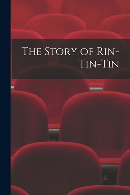 Seller image for The Story of Rin-Tin-Tin (Paperback or Softback) for sale by BargainBookStores