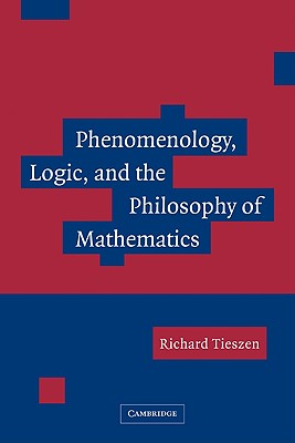 Seller image for Phenomenology, Logic, and the Philosophy of Mathematics (Paperback or Softback) for sale by BargainBookStores