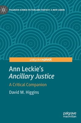 Seller image for Ann Leckie's Ancillary Justice: A Critical Companion (Hardback or Cased Book) for sale by BargainBookStores