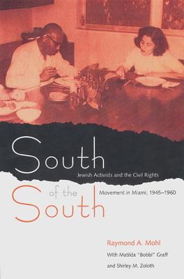 Seller image for South of the South: Jewish Activists and the Civil Rights Movement in Miami, 1945-1960 (Paperback or Softback) for sale by BargainBookStores