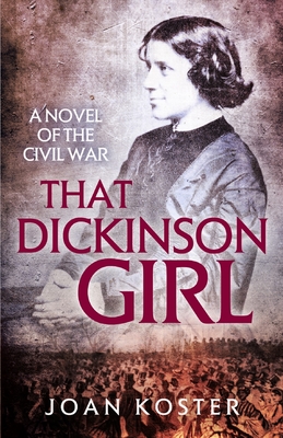 Imagen del vendedor de That Dickinson Girl: A Novel of the Civil War (Paperback or Softback) a la venta por BargainBookStores