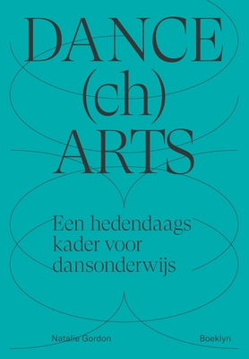 Bild des Verkufers fr DANCEchARTS: Een hedendaags kader voor dansonderwijs (Paperback or Softback) zum Verkauf von BargainBookStores